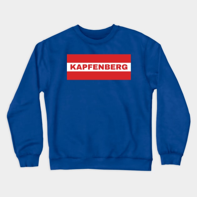 Kapfenberg City in Austrian Flag Crewneck Sweatshirt by aybe7elf